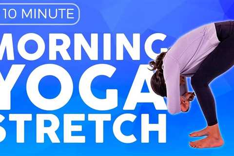 10 Minute Morning Yoga Stretch For Stiff & Sore Muscles | Sarah Beth Yoga