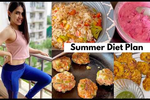 Summer DIET PLAN for weight loss upto 5 – 10 kgs + TASTY RECIPES