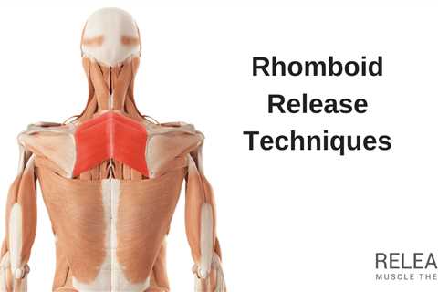 Rhomboid Myofascial Release Techniques