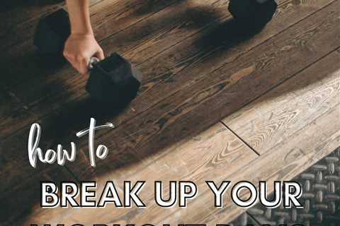 How to break up your workout days