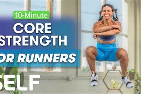 10-Minute Core Strength Workout For Runners | Sweat With SELF