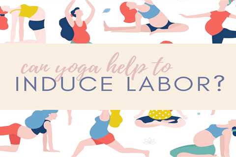 Yoga For Labor - How to Prepare Your Body For Labor