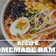 Recipe: Homemade Ramen