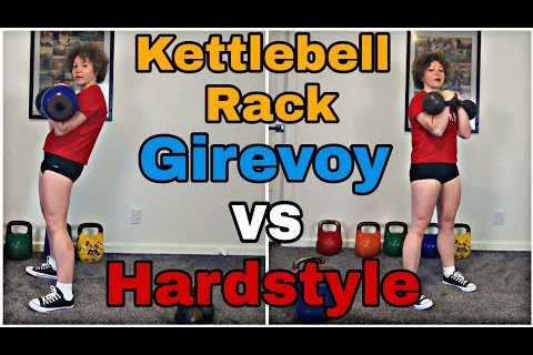 Kettlebell Rack: Girevoy vs Hardstyle