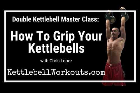 Double Kettlebell Trainig: How to HOLD a Pair of Kettlebells