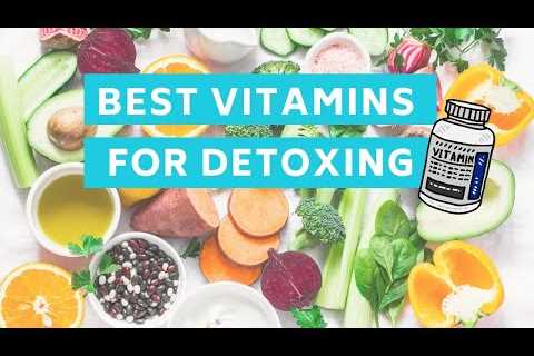 11 Best Vitamins and Minerals For Detoxing & How They Work? | by Detox is Good