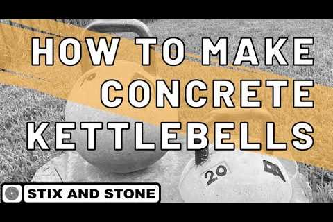 How To Make Concrete Kettlebells