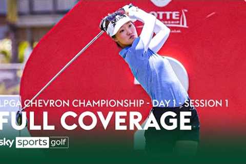 FULL COVERAGE! | LPGA Chevron Championship | Day One - Session 1 🏌️‍♀️