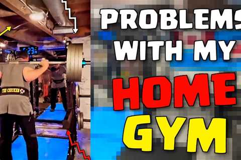 Biggest Problems with MY Home Gym