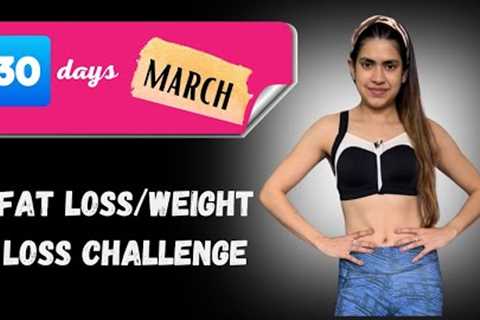 30 days March weight loss/fat loss challenge | Diet plan to lose upto 5-10 kgs