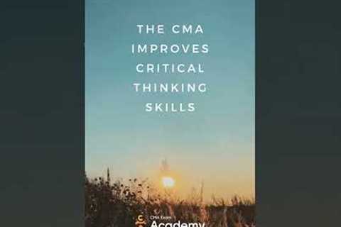 The CMA improves critical thinking skills.