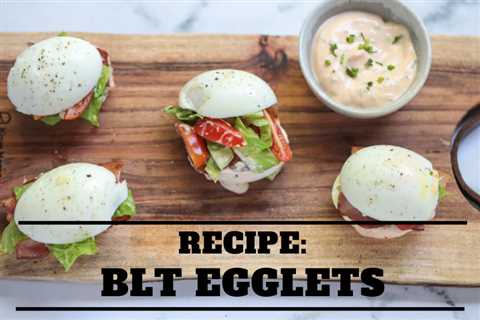 Recipe: BLT Egglets