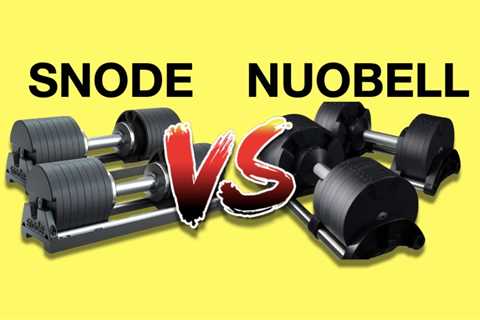 Snode vs Nuobell Adjustable Dumbbells:  What’s The Difference?