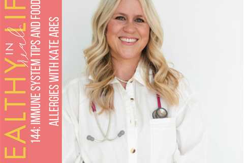 144: Immune system tips and food allergies with Kate Ares