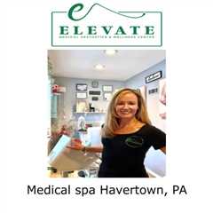 Medical spa Havertown, PA