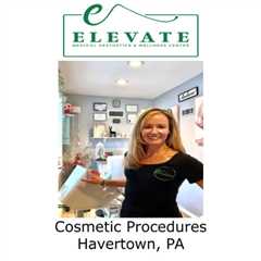 Cosmetic Procedures Havertown, PA